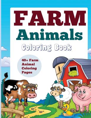 Farm Animals: Coloring Book: 40+ Farm Animal Coloring Pages - Paperback by Books by splitShops